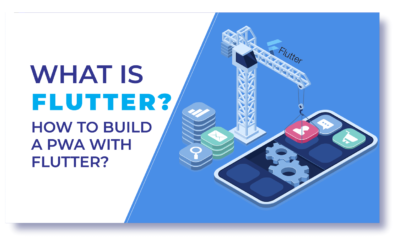 What is Flutter? How to build a PWA with Flutter?