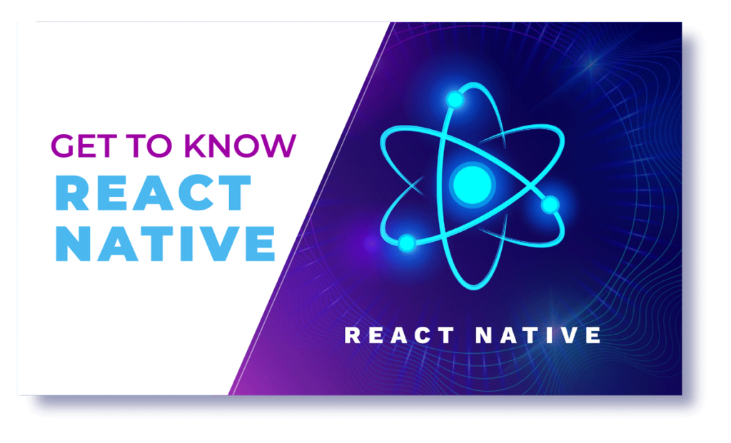 Get to know React Native!