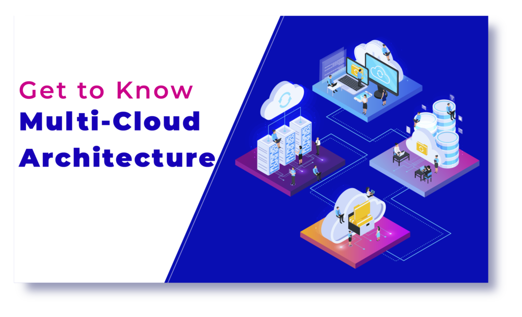 Get to know Multi-Cloud Architecture