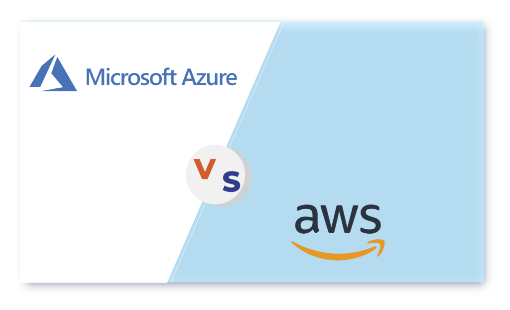 Microsoft Azure vs AWS: Choosing the best cloud solution