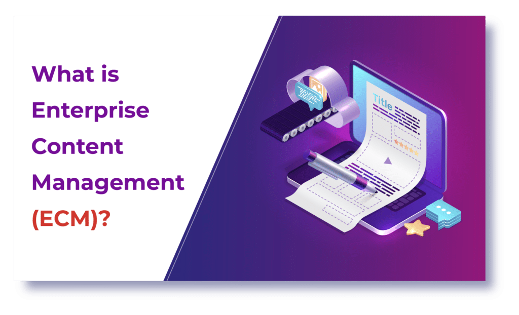 What is Enterprise Content Management