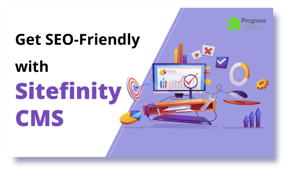 Make Websites SEO-Friendly with Sitefinity CMS