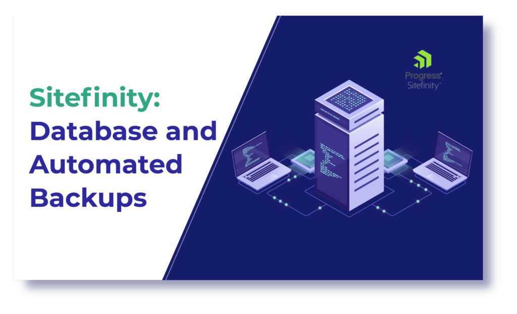 Never lose your Database with Sitefinity CMS