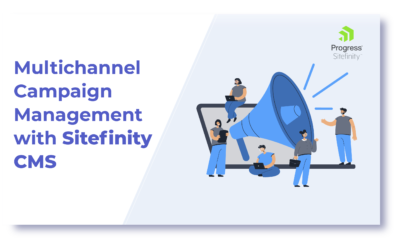 What does Sitefinity offer for Multichannel Campaign?